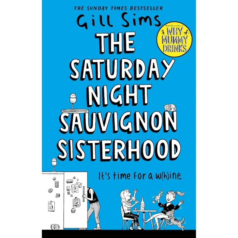 Image of The Saturday Night Sauvignon Sisterhood Gill Sims Humorous Womens Fiction Book Gill Sims Books