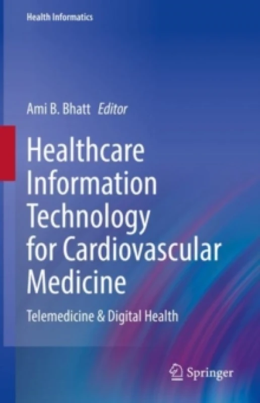 Image of Healthcare Information Technology for Cardiovascular Medicine : Telemedicine & Digital Health Hardback
