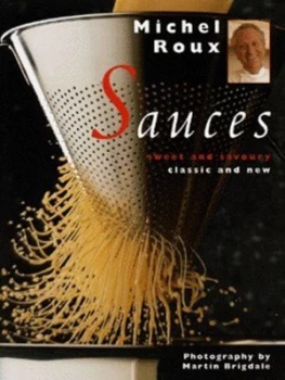 Image of Sauces by Michel Roux and Kate Whiteman and Martin Brigdale Hardback