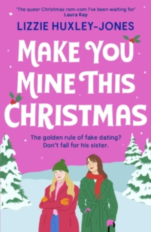 Image of Make You Mine This Christmas : An absolutely hilarious and heartwarming cosy queer festive rom-com to read this 2024 Christmas Paperback / softback