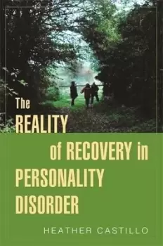 Image of The reality of recovery in personality disorder by Heather Castillo