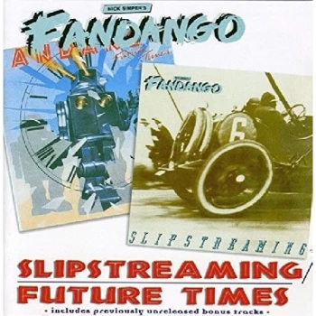 Image of Nick Simper's Fandango - SLIPSTREAMING / FUTURE TIMES CD