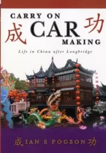 Image of Carry on Car Making : Life in China After Longbridge