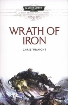 Image of Wrath of Iron by Chris Wraight Paperback