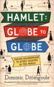 Image of Hamlet Globe to Globe by Dominic Dromgoole Hardback
