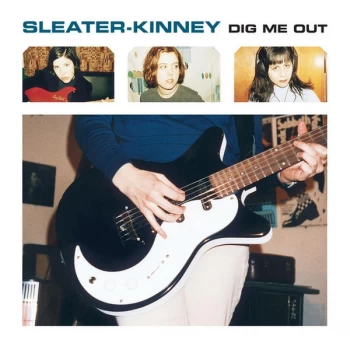 Image of Sleater-Kinney - Dig Me Out Vinyl