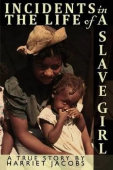 Image of Incidents in the Life of a Slave Girl Written by Herself by Harriet Ann Jacobs Paperback