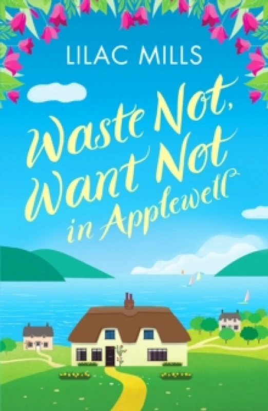 Image of Waste Not, Want Not in Applewell : The most heartwarming story you will read this year Paperback / softback