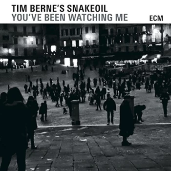 Image of Tim Berne - Youve Been Watching Me CD