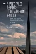 Image of israels failed response to the armenian genocide denial state deception tr