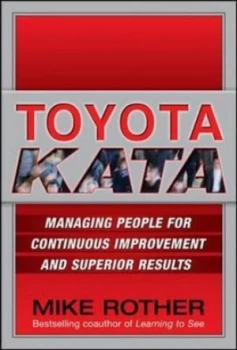 Image of Toyota Kata by Mike Rother Hardback