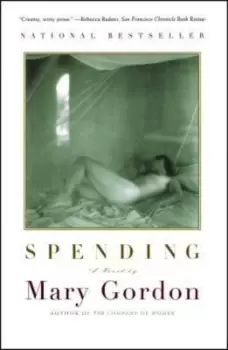 Image of Spending - Mary Gordon - Paperback - Used