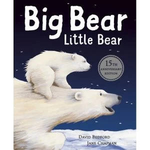 Image of Big Bear Little Bear - 15th Anniversary Edition by David Bedford, Jane Chapman (Paperback, 2016)