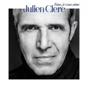 Image of Fans Je Vous Aime Julien Clerc by Julien Clerc CD Album