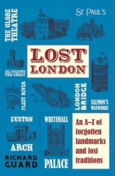 Image of Lost London by Richard Guard Paperback