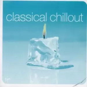 Image of Classical Chillout / Various - Classical Chillout CD Album - Used