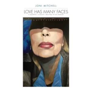 Image of Love Has Many Faces A Quartet a Ballet Waiting to Be Danced by Joni Mitchell Vinyl Album