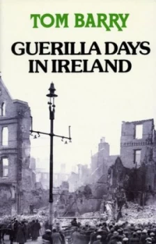 Image of Guerilla Days in Ireland by Tom Barry Paperback