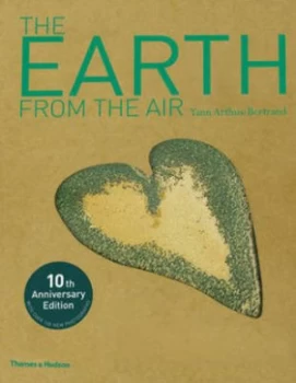 Image of The Earth from the Air by Yann Arthus-Bertrand Hardback