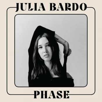 Image of Julia Bardo - Phase Vinyl