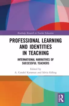 Image of Professional Learning and Identities in TeachingInternational Narratives of Successful Teachers