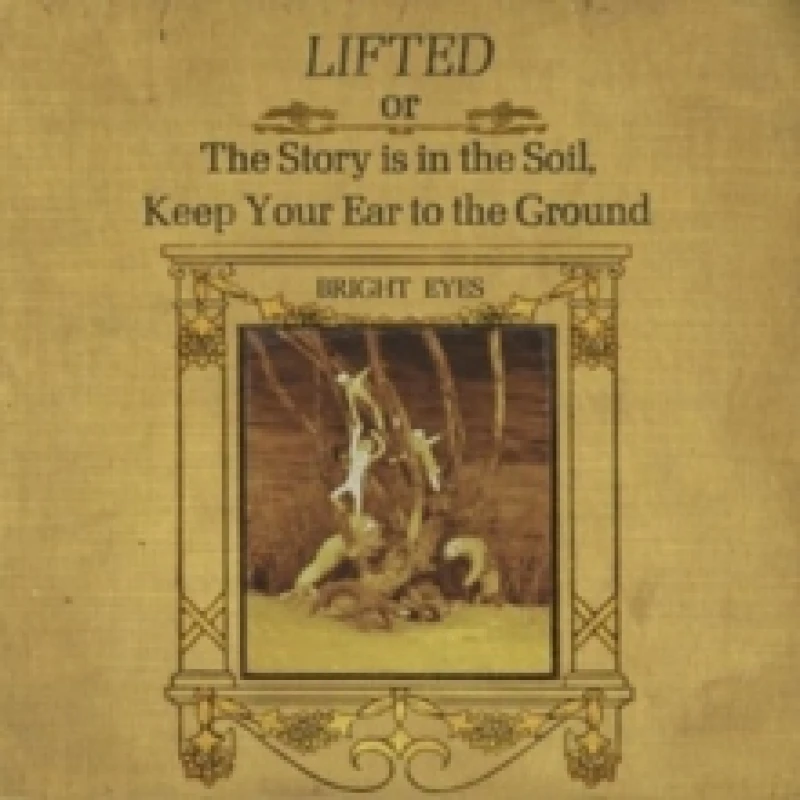 Image of Bright Eyes - Lifted Or the Story Is in the Soil, Keep Your Ear to the Ground [CD / Album] Music CDs - Music CD