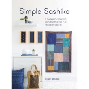 Image of Simple Sashiko : 8 Sashiko Sewing Projects for the Modern Home