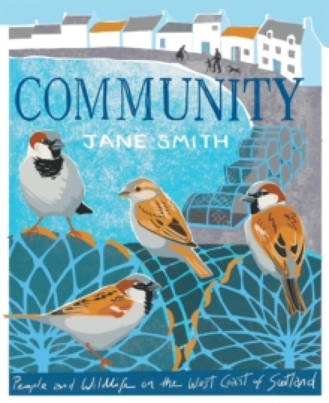 Image of Community : People and Wildlife on the West Coast of Scotland Paperback / softback