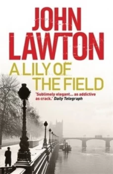 Image of A Lily of the Field by John Lawton Paperback
