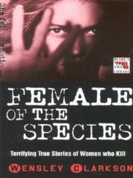 Image of Female of the Species by Wensley Clarkson Paperback