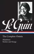 Image of ursula k le guin the complete orsinia loa 281 malafrena stories and songs