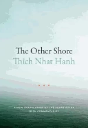 Image of other shore a new translation of the heart sutra with commentaries