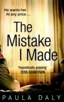 Image of The Mistake I Made by Paula Daly Paperback