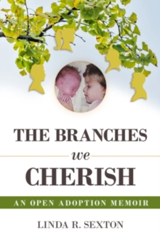 Image of Branches We Cherish : An Open Adoption Memoir Hardback