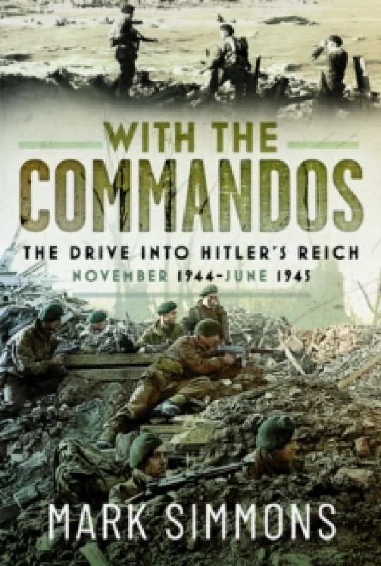 Image of With the Commandos. Hardback. By Mark Simmons Books