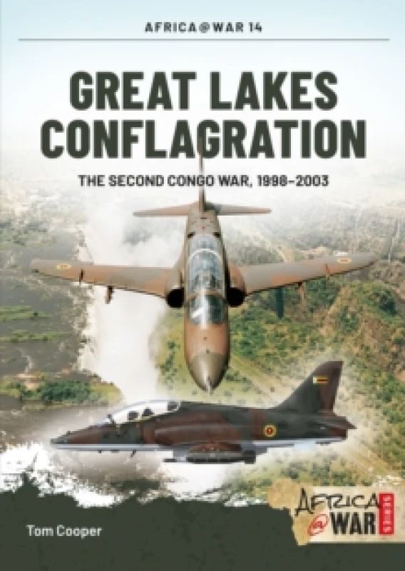 Image of Great Lakes Conflagration : Second Congo War, 19982003 Paperback / softback