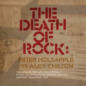 Image of Peter Holsapple vs. Alex Chilton - The Death Of Rock Vinyl