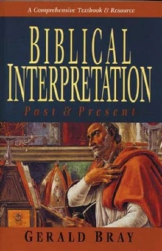 Image of Biblical Interpretation. Paperback. By Gerald Bray Books