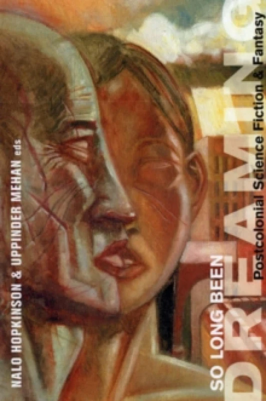 Image of So Long Been Dreaming : Postcolonial Visions of the Future Paperback / softback