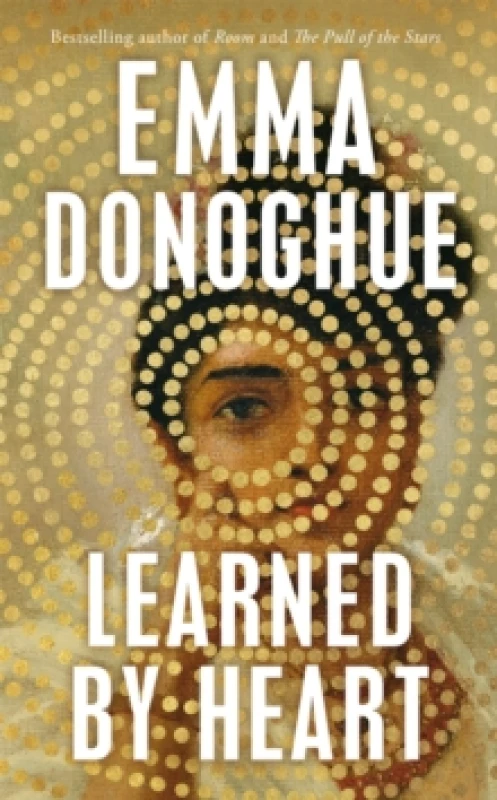 Image of Learned by Heart. Hardback. By Emma Donoghue Books