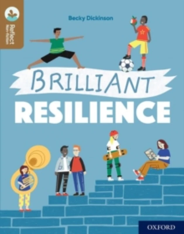 Image of Becky Dickinson Oxford Reading Tree TreeTops Reflect: Oxford Reading Level 18: Brilliant Resilience Book Multi unisex