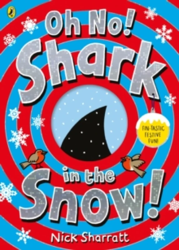 Image of Nick Sharratt Oh No! Shark in the Snow! Book Multi unisex