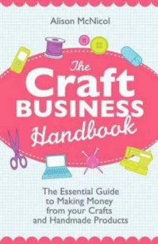 Image of The Craft Business Handbook by Alison Mcnicol Paperback