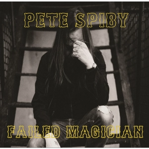 Image of Pete Spiby &lrm;- Failed Magician Vinyl