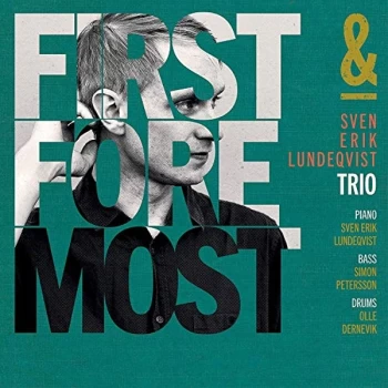 Image of Sven Erik Lundeqvist Trio - First & Foremost CD