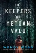 Image of keepers of metsan valo a novel