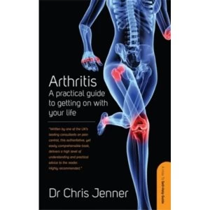 Image of Arthritis: A Practical Guide to Getting on With Your Life by Chris Jenner (Paperback, 2011)