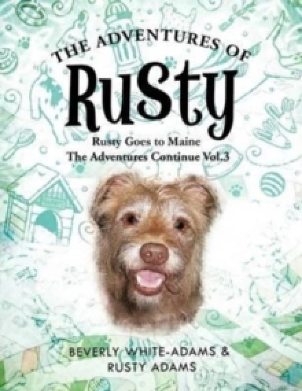 Image of The Adventures of Rusty : Rusty Goes to Maine Vol.3 Paperback / softback