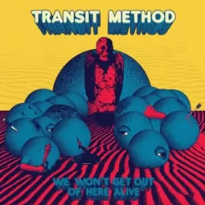Image of We Wont Get Out of Here Alive by Transit Method CD Album
