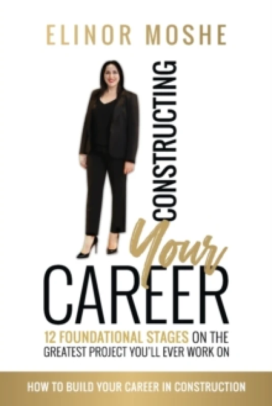 Image of Constructing Your Career. Paperback. By Elinor Moshe Books